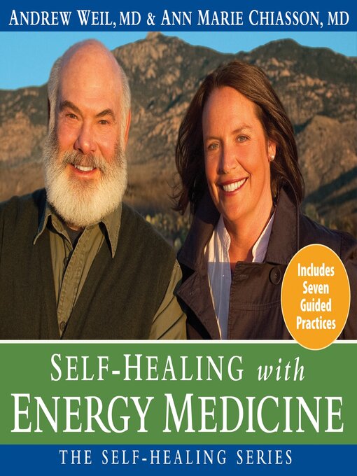 Title details for Self-Healing with Energy Medicine by Andrew Weil, MD - Wait list